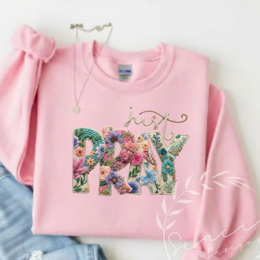 Just Pray- Crewneck